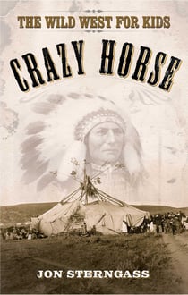 Crazy Horse - The Wild West for Kids