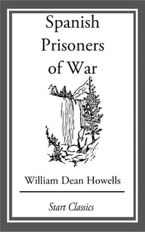 Spanish Prisoners of War - From 'Literature and Life'