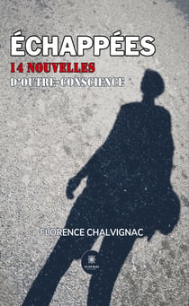 Échappées - 14 nouvelles d’outre-conscience