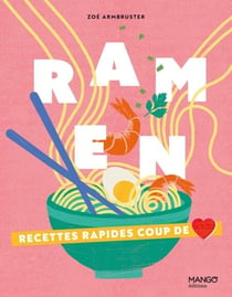 Ramen - Recettes rapides coup de coeur