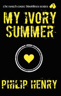 My Ivory Summer - The North Coast Bloodlines, #7