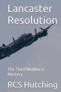 Lancaster Resolution - Medhurst Mysteries, #3