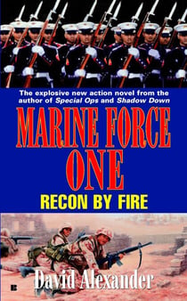 Marine Force One #3 - Recon By Fire