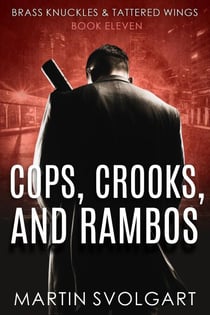 Cops, Crooks, and Rambos - Brass Knuckles & Tattered Wings, #11