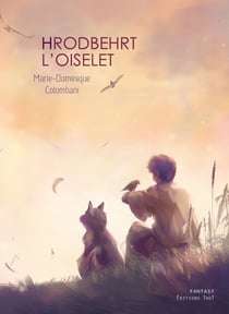 Hrodbehrt l'oiselet - Un roman Fantasy