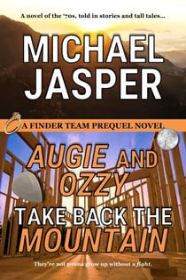 Augie and Ozzy Take Back the Mountain - Finder Team, #0