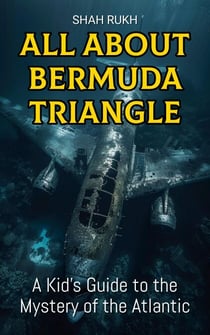 All About Bermuda Triangle: A Kid's Guide to the Mystery of the Atlantic - Educational Books For Kids, #15