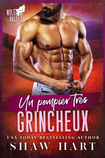 Un pompier très grincheux - Wolf Valley: Grumps, #5