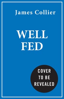 Well Fed - How modern diets are failing us (and what we can do about it)