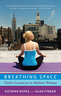 Breathing Space - Twelve Lessons for the Modern Woman