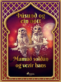 Mamúð soldán og vezír hans (Þúsund og ein nótt 15)