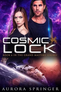 Cosmic Lock - Grand Masters' Galaxy, #6