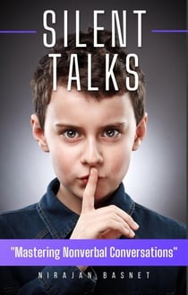 Silent Talks: Mastering Non-Verbal Communications