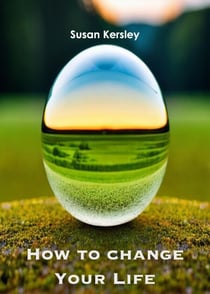 How to Change Your Life - Self-help Books