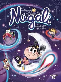 MIGALI - Tome 7 - L'école sous les étoiles