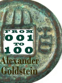 From 001 to 100: One Hundred Poems Completed by Alexander Goldstein - The Moon Pool, #1