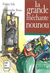 La grande méchante nounou - Un livre illustré à découvrir dès 8 ans