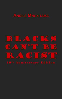 Blacks Can't Be Racist