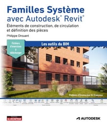 Familles Système avec Autodesk Revit - Éléments de construction, de circulation et définition des pièces