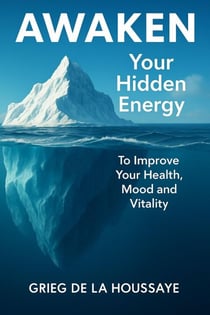 Awaken Your Hidden Energy - Awaken Your Hidden Energy