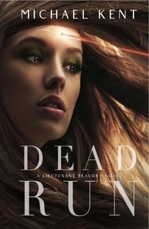 Dead Run - A Lieutenant Beaudry Novel