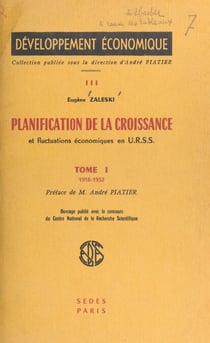 Planification de la croissance et fluctuations économiques en U.R.S.S. (1) - 1918-1932