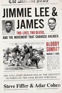 Jimmie Lee & James - Two Lives, Two Deaths, and the Movement that Changed America