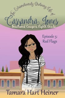 Episode 5: Red Flags: The Extraordinarily Ordinary Life of Cassandra Jones - Southwest Cougars Eighth Grade, #5
