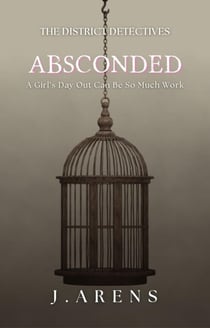Absconded - The District Detectives, #5