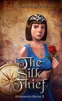The Silk Thief - Roshaven, #4