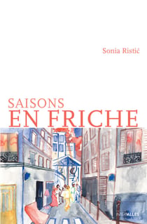 Saisons en friche - Roman