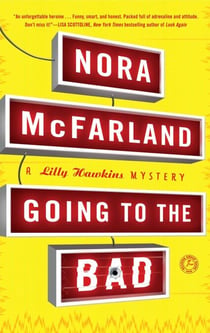 Going to the Bad - A Lilly Hawkins Mystery