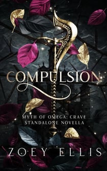 Compulsion: A Myth of Omega Standalone