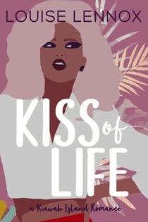 Kiss of Life - Kiawah Kisses, #2