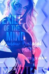 Exile of the Mind: Shadow Protocol 1 - Exile of the Mind, #3