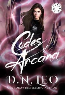 Codes of Arcana - Infinity Duet, #2