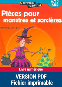 Pièces pour monstres et sorcières - 6 - 10 ans