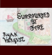 Surrounded by Fire