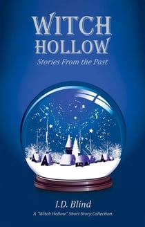 Witch Hollow: Stories From the Past - Witch Hollow, #6