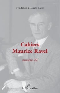Cahiers Maurice Ravel - Numéro 22