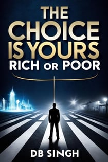 The Choice is Yours  "Rich or Poor” - 01, #1