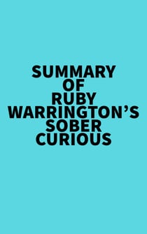 Summary of Ruby Warrington's Sober Curious