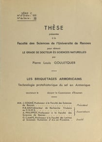 Les briquetages armoricains : technologie protohistorique du sel en Armorique - Thèse présentée à la Faculté des sciences de l'Université de Rennes pour obtenir le grade de Docteur ès sciences naturelles
