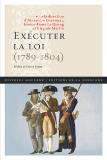 Exécuter la loi - (1789-1804)