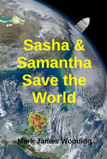 Sasha & Samantha Save the World