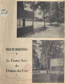 Ville de Charleville - Le centre aéré du Château des Fées