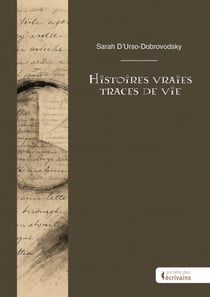 Histoires vraies - Traces de vie