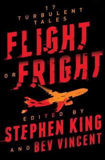 Flight or Fright - 17 Turbulent Tales