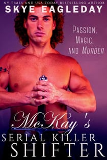 McKay's Serial Killer Shifter - Highland Shifter Paranormal Romance, #3