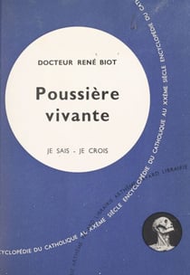 Qu'est-ce que l'homme ? (3) - Poussière vivante